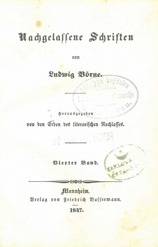 Nachgelassene Schriften : Herausgegeben von den Erben des literarischen Nachlasses / von Ludwig Borne, sv.4