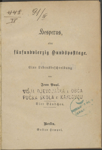 Hesperus : oder funfundvierzig Hundsposttage : Eine Lebensbeschreibung / von Jean Paul