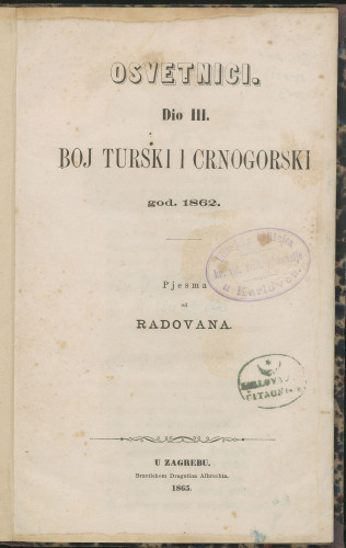 Osvetnici. Dio III. : Boj turski i crnogorski god. 1862. : Pjesma od Radovana.