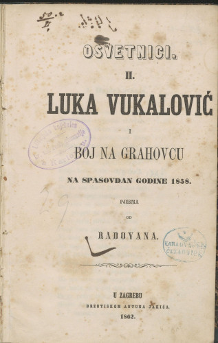 Luka Vukalović i boj na Grahovcu na Spasovdan godine 1858. ;  Pjesma od Radovana