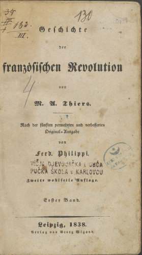 Geschichte der französischen Revolution / von A. M. Thiers ; nach der fünften vermehrten und verbesserten Original Ausgabe von Ferd. Philippi ; zweite wohlfeile Auflage