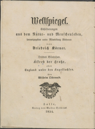 Weltspiegel : Schilderungen aus dem Natur und Menschenleben / von Friedrich Koerner